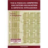 VLSI and Parallel Computing for Pattern Recognition and Artificial Intelligence