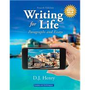 Writing for Life Paragraphs and Essays, MLA Update, Books a la Carte Edition