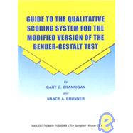 Guide to the Qualitative Scoring System for the Modified Version of the Bender-Gestalt Test