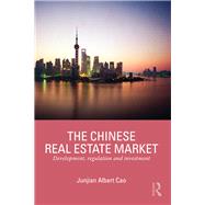 The Chinese Real Estate Market: Development, regulation and investment