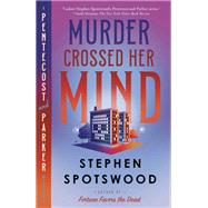 Murder Crossed Her Mind A Pentecost and Parker Mystery book cover, ISBN 9780593863121