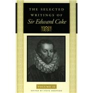 The Selected Writings of Sir Edward Coke