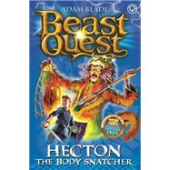 Beast Quest: 45: Hecton the Body Snatcher