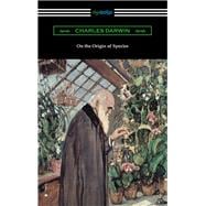 On the Origin of Species (with an Introduction by Charles W. Eliot)