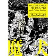H.P. Lovecraft's The Hound and Other Stories (Manga)