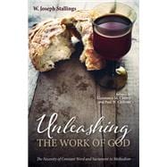 Unleashing the Work of God