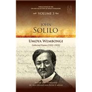 John Solilo Umoya Wembongi Collected Poems (1922-1935)