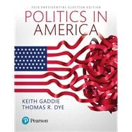 POLITICS IN AMERICA 2016 PRESIDENTIAL ED (11TH)                        [Rental Edition]
