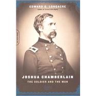 Joshua Chamberlain The Solider And The Man