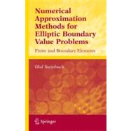 Numerical Approximation Methods for Elliptic Boundary Problems