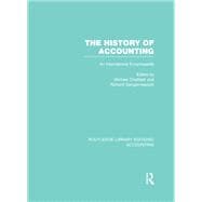The History of Accounting (RLE Accounting): An International Encylopedia