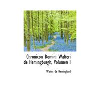 Chronicon Domini Walteri De Hemingburgh