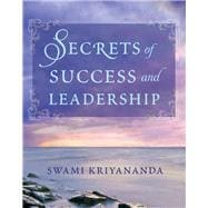 Secrets of Success and Leadership
