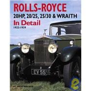 Rolls-Royce 20HP, 20/25, 25/30 & Wraith In Detail 1922-1939
