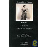 Barbara, Casandra, Celia En Los Infiernos/ Barbara, Casandra, Celia in Hell
