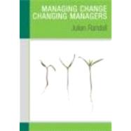 Managing Change / Changing Managers