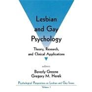 Lesbian and Gay Psychology Vol. 1 : Theory, Research, and Clinical Applications
