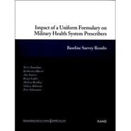 Impact of a Uniform Formulary on Military Health System Prescribers Baseline Survey Results