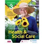 CACHE Technical Level 3 Extended Diploma in Health and Social Care
