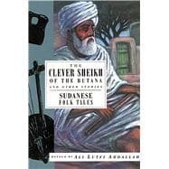 The Clever Sheikh of the Butana and Other Stories