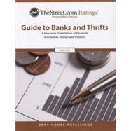 TheStreet.com Ratings Guide to Banks & Thrifts, Fall 2008: A Quarterly Compilation of Financial Institutions Rating and Analyses