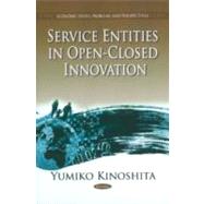 Service Entities in Open-closed Innovation