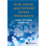 Soft, Hard, and Hybrid Janus Structures