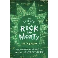 The Science of Rick and Morty