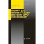 Innovative Quick Response Programs in Logistics and Supply Chain Management