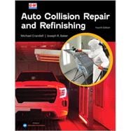Auto Collision Repair and Refinishing, 4th Edition Bundle (Text + EduHub LMS-Ready Content with G-W Assessment, 1yr. Indv. Access Key Packet)