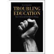 Troubling Education: 