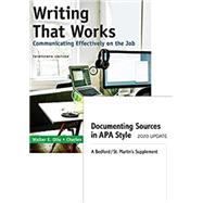 Writing That Works: Communicating Effectively on the Job & Documenting Sources in APA Style: 2020 Update