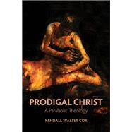 Prodigal Christ