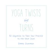 Yoga Twists and Turns