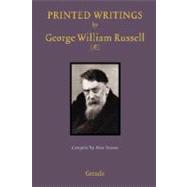 Printed Writings by George W. Russell (AE) : A Bibliography