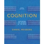 Cognition: Exploring the Science of the Mind (with ZAPS and Cognition Workbook)