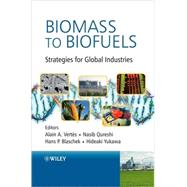 Biomass to Biofuels Strategies for Global Industries