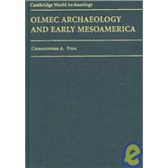 Olmec Archaeology And Early Mesoamerica