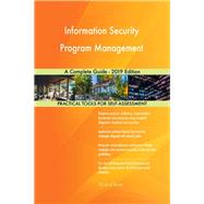 Information Security Program Management A Complete Guide - 2019 Edition