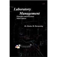 Laboratory Management, Principles and Processes, Third Edition