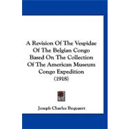 A Revision of the Vespidae of the Belgian Congo Based on the Collection of the American Museum Congo Expedition