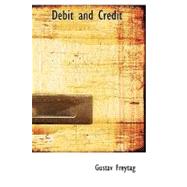 Debit and Credit : Translated from the German of Gustav Freytag