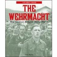 The Wehrmacht: The German Army in World War II, 1939-1945