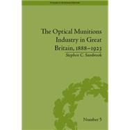 The Optical Munitions Industry in Great Britain, 1888û1923