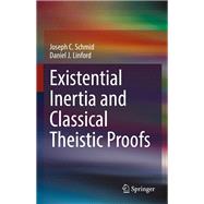 Existential Inertia and Classical Theistic Proofs