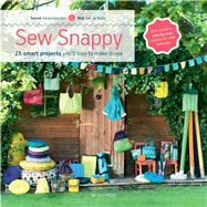 Sew Snappy 25 smart projects you'll love to make & use