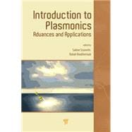 Introduction to Plasmonics: Advances and Applications