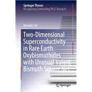 Two-Dimensional Superconductivity in Rare Earth Oxybismuthides with Unusual Valent Bismuth Square Net