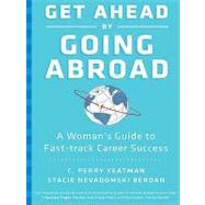 Get Ahead by Going Abroad