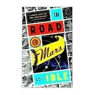 The Road to Mars A Post-Modem Novel